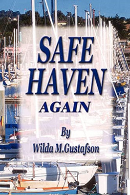 Safe Haven Again -  NEW Wilda M. Gustaf 2005/08/30