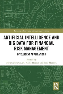Artificial Intelligence and Big Data for Financial Risk Management | Taschenbuch