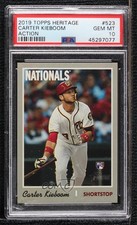 2019 Heritage High Number Action Variation Carter Kieboom #523 PSA 10 GEM MT 1u6