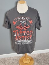 Mens "Yes Im A Tattoo Artist.. I Can Fix Stupid But Its Gonna Hurt" T Shirt XL