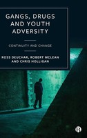 Gangs, Drugs And Youth Adversity | Continuity And Change | Ross Deuchar (U. A.)