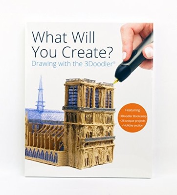 3Doodler What Will You Create Project Book - Paperback - VERY GOOD