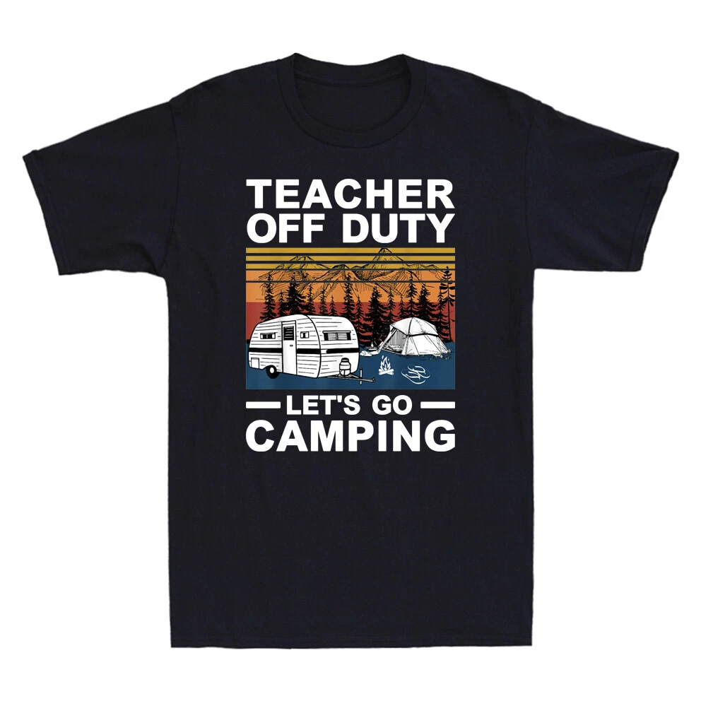 Teacher Off Duty Let's Go Camping Funny Camping Lover Vintage Men's T-Shirt Tee
Opens in a new windo