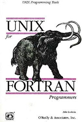 UNIX for FORTRAN Programmers Paperback Mike, Loukides, Michael Ko