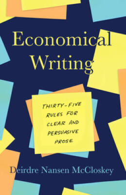 Economical Writing, Third Edition: Thirty-Five Rules for Clear and Persua - GOOD