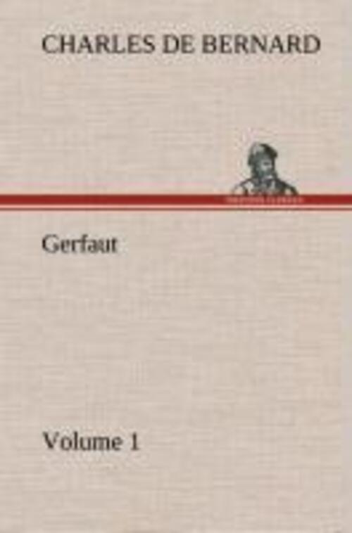 Charles De Bernard | Gerfaut ¿ Volume 1 | Buch | Englisch (2013) | 72