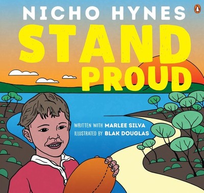 Stand Proud by Hynes, Hynes, Silva,  New 9781761341335 Fast Free Shipping=#