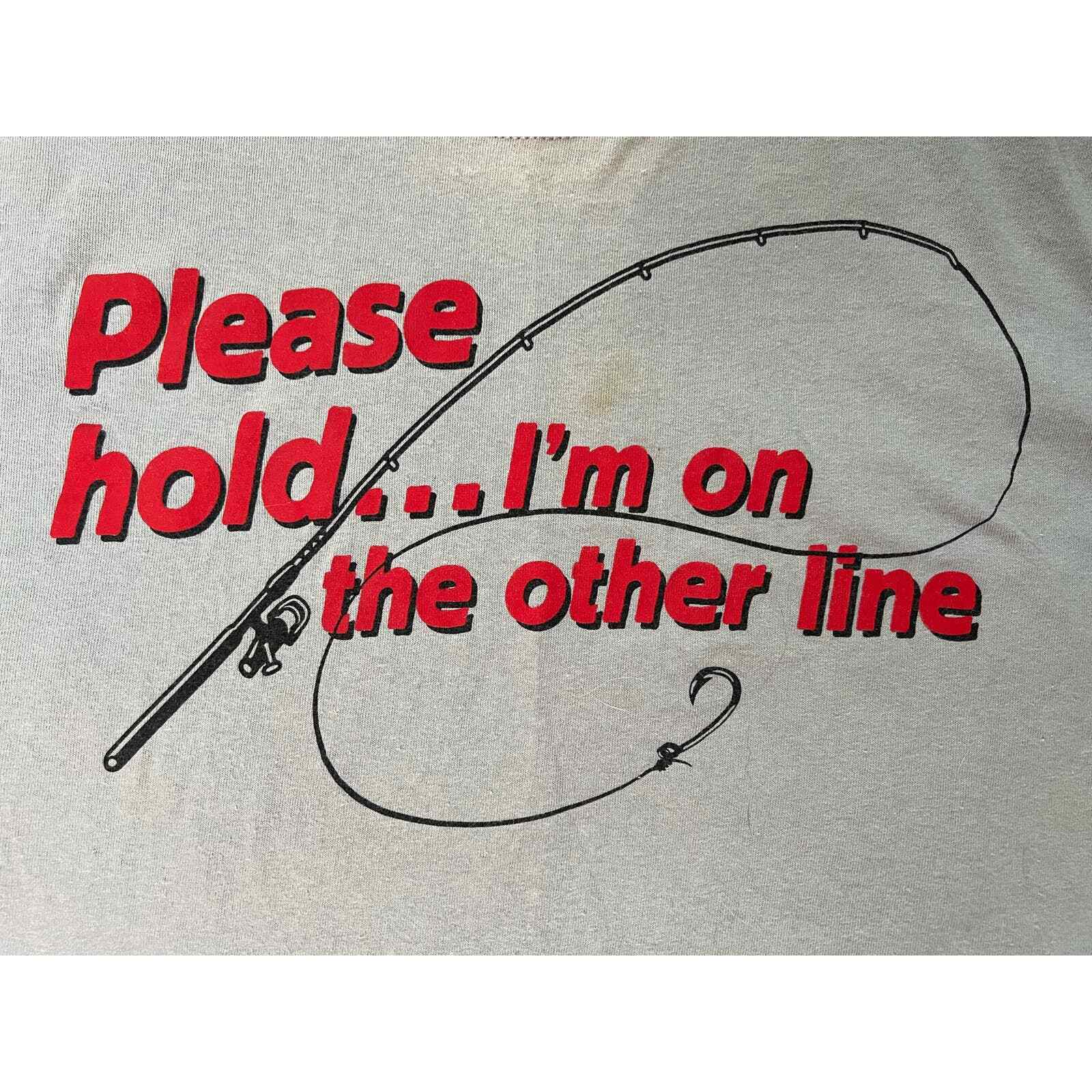 ALTRA T shirt media vintage Please Ho I’m On The Other Line Fishing