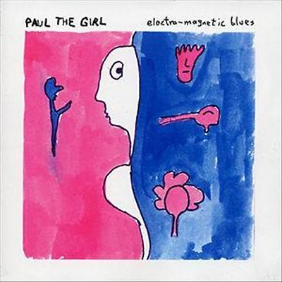 Paul The Girl  'Electro-Magnetic Blues' (CD)