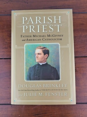Parish Priest Father Michael McGivney  SIGNED by DOUGLAS BRINKLEY 