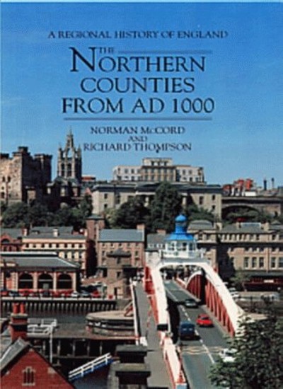 The Northern Counties from AD 1000 (Regional History of England)