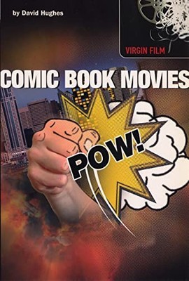 Comic Book Movies: Virgin Film, Hughes, David
