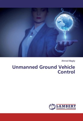 Ahmed Magdy | Unmanned Ground Vehicle Control | Taschenbuch | Englisch (2016)