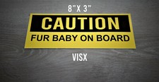 Caution fur baby on board Bumper Sticker funny tailgate warning pet dog cat