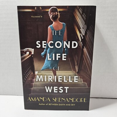 The Second Life of Mirielle West by Amanda Skenandore, Trade Paperback
