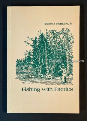 Fishing with Faeries (Fairies) by Robert J. Romano, Jr. 1ST ED, VG Paperbound