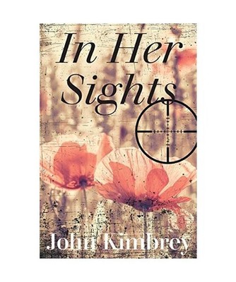 In Her Sights, John Kimbrey