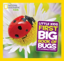 National Geographic Little Kids First Big Book of Bugs (National Geo - VERY GOOD