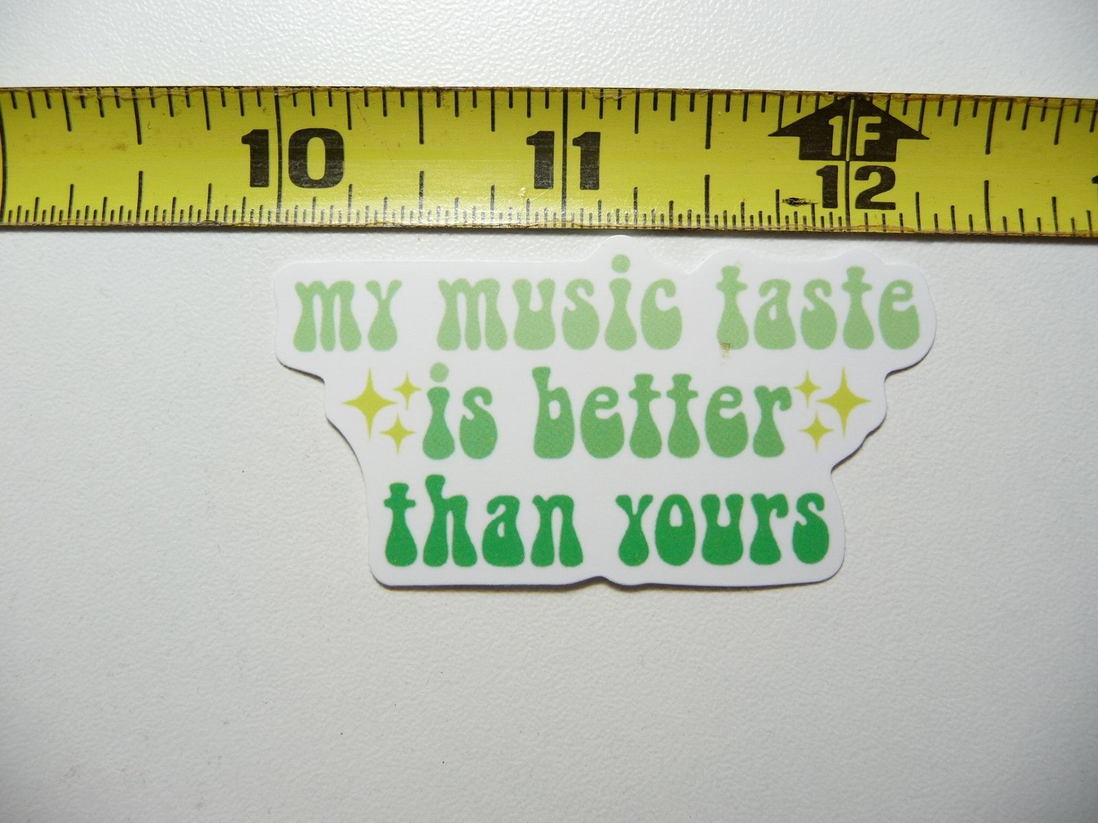 Music Lover Decal - My Taste is Better Than Yours Sticker