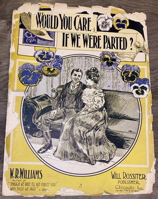 Would You Care If We Were Parted? Vintage Sheet Music W R Williams Will Rossiter