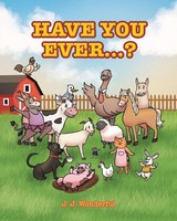 Have You Ever...? J. J. Wonderful Taschenbuch Kartoniert / Broschiert Englisch