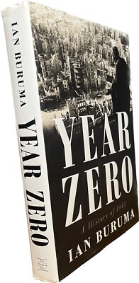 Year Zero : A History of 1945  Ian Buruma, 1st, 1st, Hardcover w DJ