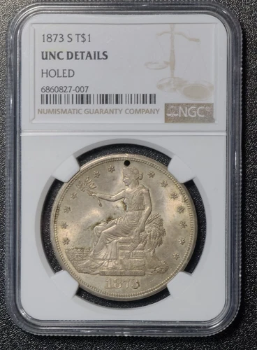1873 S Trade Silver Dollar NGC UNC Details Holed 7007
