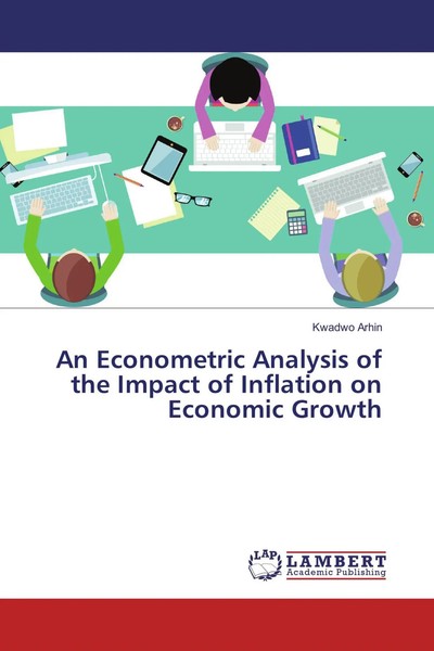 Kwadwo Arhin | An Econometric Analysis Of The Impact Of Inflation On Economic...-image