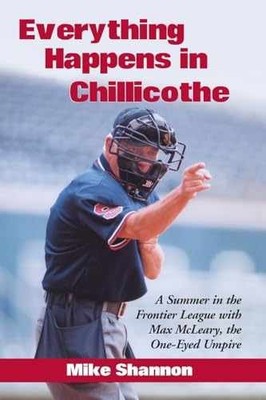 Everything Happens in Chillicothe: A - Paperback, by Shannon Mike - Very Good