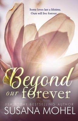 Mohel - Beyond our Forever  A second-chance standalone romance - New  - X555z