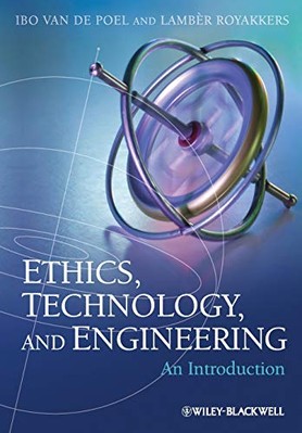 Ethics, Technology and Engineering:..., van de Poel, Ib