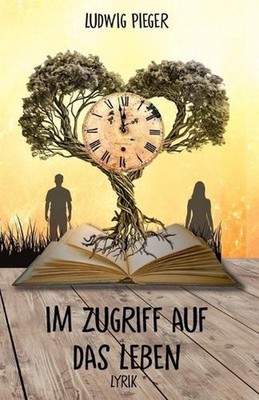 Im Zugriff auf das Leben by Ludwig Pieger (German) Paperback Book