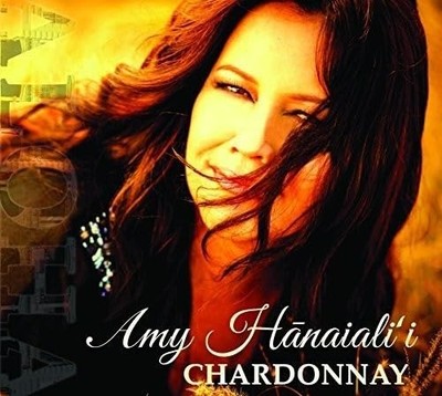 Amy Hanaiali'i - Chardonnay - Music CD