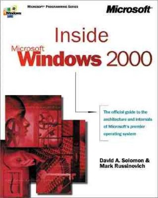 Inside Microsoft Windows 2000, Third Edition (Microsoft Program - VERY GOOD