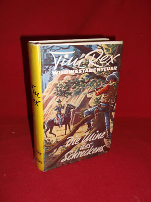 Die Mine des Schreckens-Tim Rex- Wildwest, Western- Leihbuch- Leihbücher