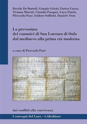 La prevostura dei canonici di San Lorenzo di Oulx dal medioevo alla p (Hardback)