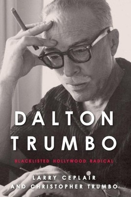 Christopher Trumbo Larry Ceplair Dalton Trumbo (Taschenbuch) Screen Classics