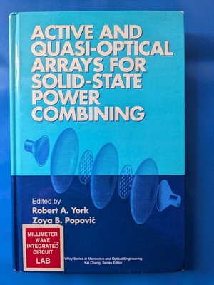 Active and Quasi-Optical Arrays for Solid-State Power Combining, Hardcover