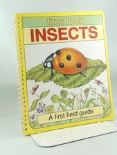 Insects:  A First Field Guide (First Look) By Chris Orr, Paul St