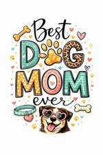 Best Dog Mom Ever Sticker Decal Laptop Wall Mirror Cup Tumblr Locker
