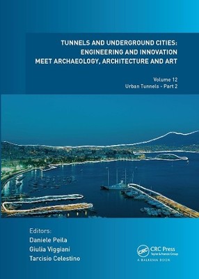 Tunnels and Underground Cities: Engineering and Innovation Me... - 9781032839479