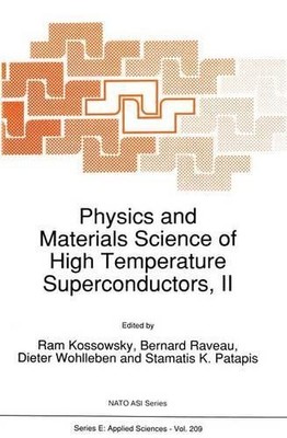Physics and Materials Science of High Temperature Superconduc... - 9789401050869