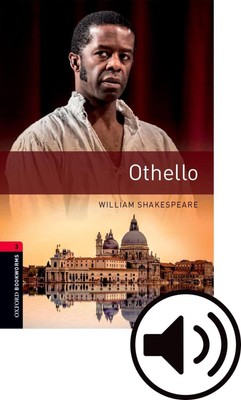 Oxford Bookworms Library: Level 3: Othello Audio Pack: Graded readers for second