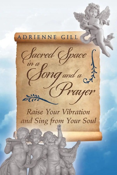 Sacred Space In A Song And A Prayer Raise Your Vibration And Sing From Your Soul-image