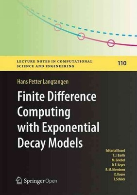 Finite Difference Computing With Exponential Decay Models, Hardcover by Langt...