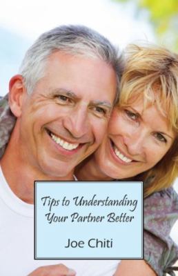 Tips to Understanding Your Partner Better by Joe Chiti (English). Paperback