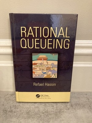 Rational Queueing By Refael Hassin - Hardcover Book English - Used