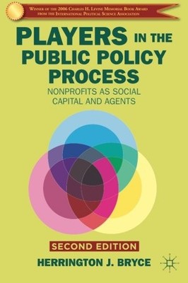 PLAYERS IN THE PUBLIC POLICY PROCESS: NONPROFITS AS SOCIAL By H. Bryce BRAND NEW