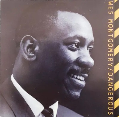 CD Wes Montgomery Dangerous Milestone