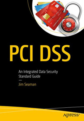 PCI DSS - Paperback NEW Seaman, Jim (au 02/05/2020